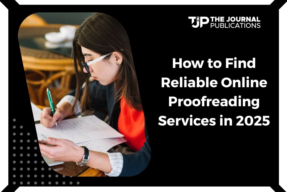 How to Find Reliable Online Proofreading Services in 2025