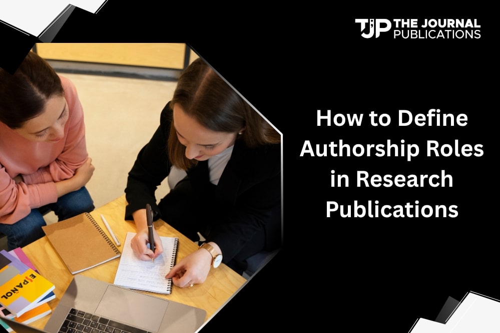 How to Define Authorship Roles in Research Publications